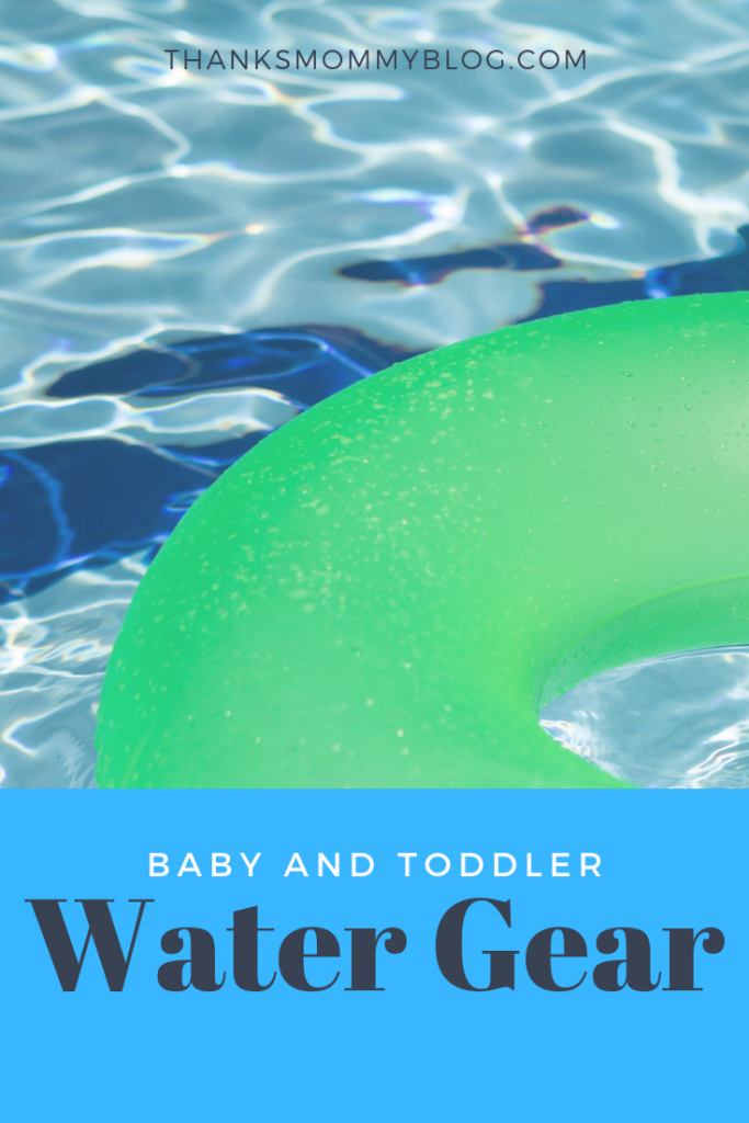 Super Practical Essentials For Baby & Toddler Water Fun