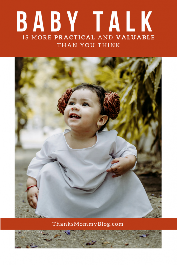 Baby Talk Is More Practical And Valuable Than You Think