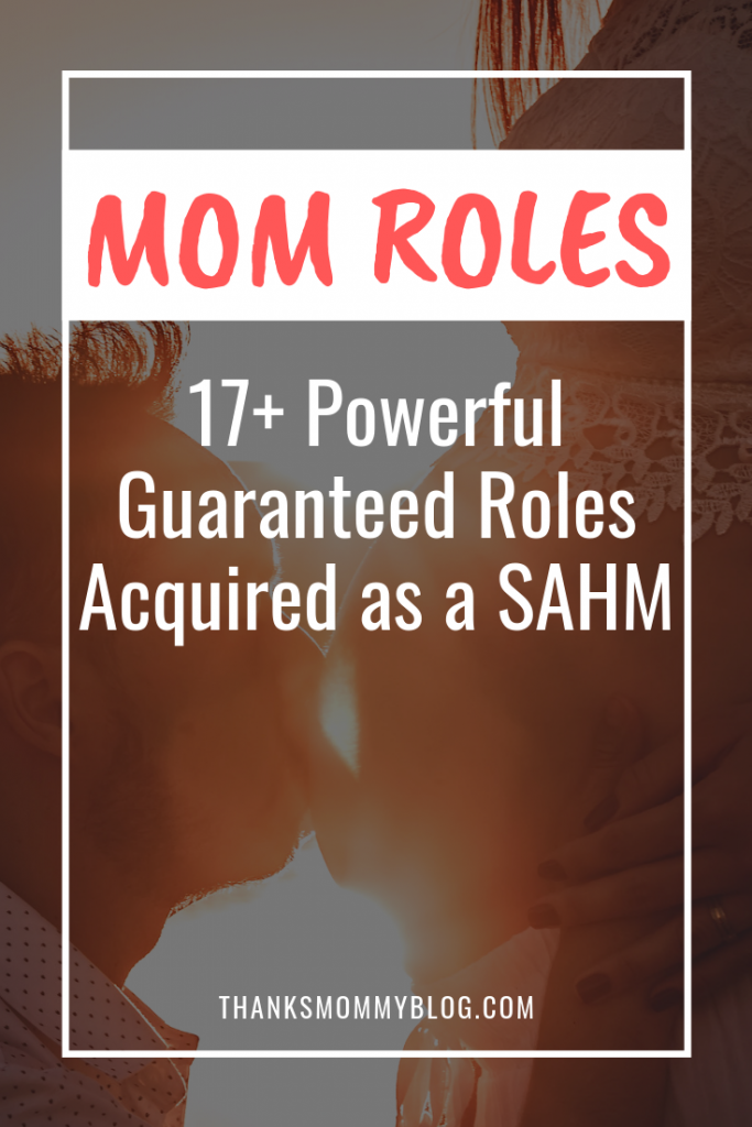 17+ Powerful Guaranteed Roles Acquired as a SAHM
