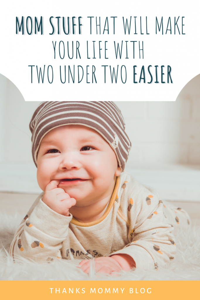 Mom Stuff That Will Make Your Life With Two Under Two Easier