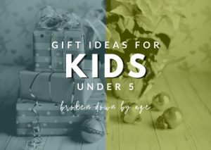 Read more about the article The Ultimate Guide To Fun Gift Ideas For Kids Under 5 Years Old