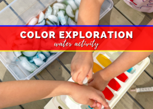 Read more about the article Easy Color Exploration Water Activity That’s Guaranteed To Actually Entertain