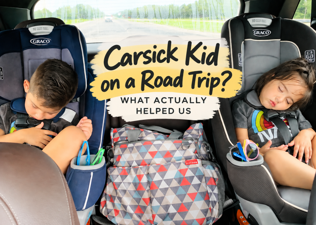 Carsick Kid on a Road Trip? What Actually Helped Us